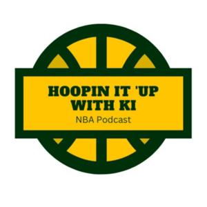 Hoopin it 'Up With KI