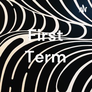First Term