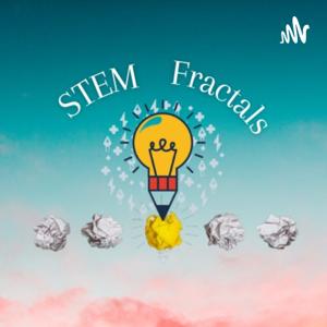STEM Fractals