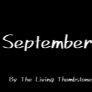 September (The Living Thombstone
