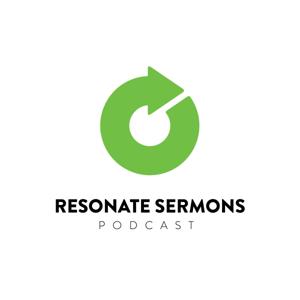 Resonate Sermons Podcast