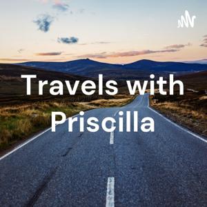Travels with Priscilla