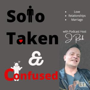 Solo Taken & Confused