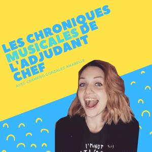 LES CHRONIQUES MUSICALES DE L'ADJUDANT-CHEF