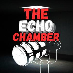 The Echo Chamber
