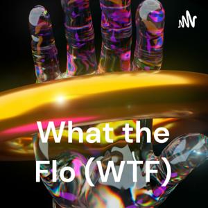 What The Florenz (WTF)