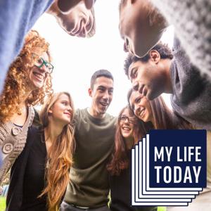 My Life Today Podcast