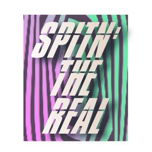 Spit'n The Real