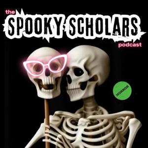 The Spooky Scholars Podcast