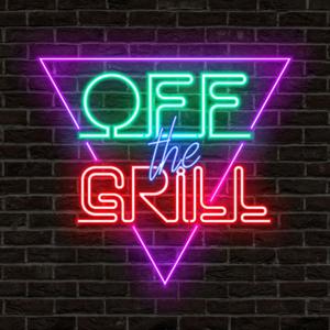 Off The Grill Podcast