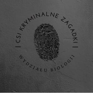 CSI Kryminalne Zagadki Wydziału Biologii