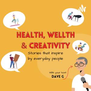 Health and Wellth and Creativity.