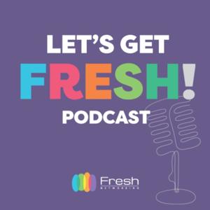 Let's Get Fresh