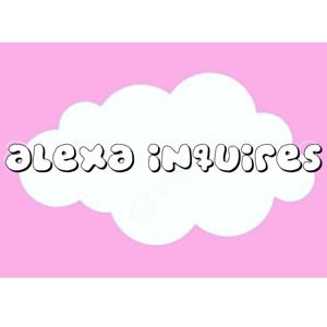Alexa Inquires