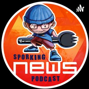 Sporking News Podcast