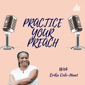Practice Your Preach