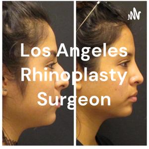 Los Angeles Rhinoplasty Surgeon