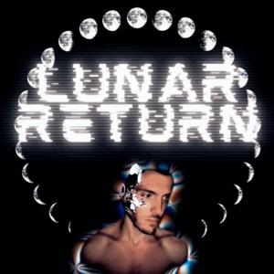 Lunar Return: Dispatches From the Future