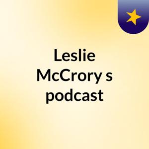 Leslie McCrory's podcast
