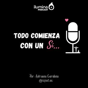 Todo comienza con un Sí