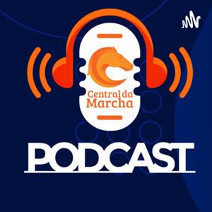 Central da Marcha - Podcast
