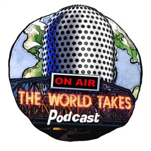 The World Takes Podcast