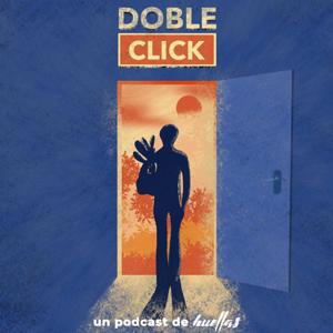 Doble Click: Un podcast de Huellas