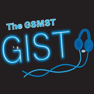 The GSMST Gist