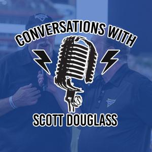 Conversations with Scott Douglass