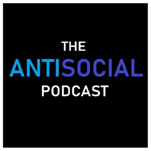 The AntiSocial Podcast