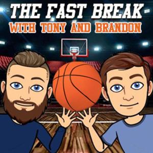 The Fast Break with Tony & Brandon