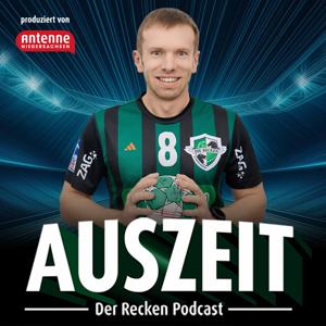 Auszeit - Der Recken Podcast by Antenne Niedersachsen & TSV Hannover-Burgdorf