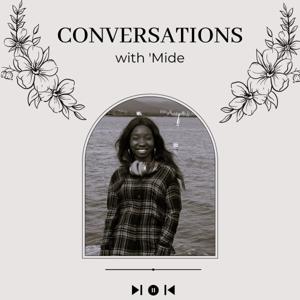 Conversations with 'Mide
