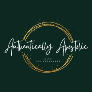 Authentically Apostolic