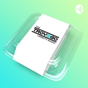 Troy2Go Variety Show