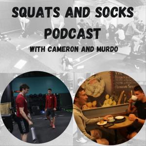 Socks and Squats with Cameron & Murdo