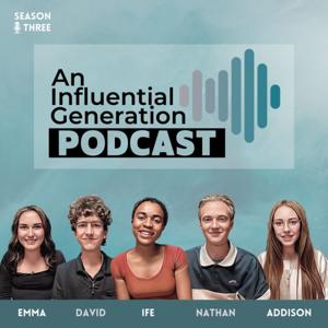 An Influential Generation Podcast