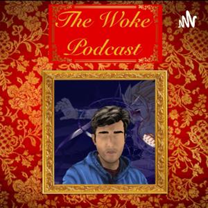 The Woke Podcast