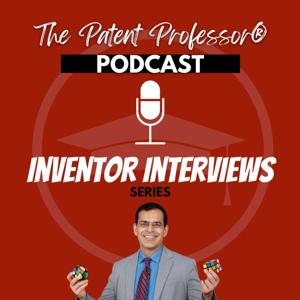 Successful Inventors: Inspiring Dialogues with The Patent Professor®