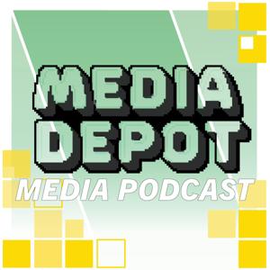 Media Depot Media Podcast