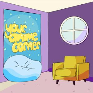 Your Anime Corner