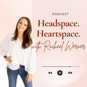 Headspace. Heartspace.