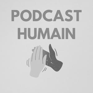 Podcast humain
