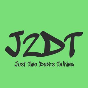 Just Two Dudes Talking