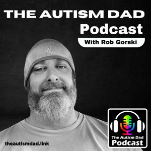 The Autism Dad by Rob Gorski