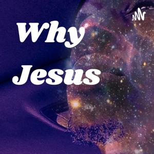 Why Jesus?