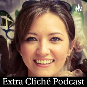 Extra Cliche Podcast