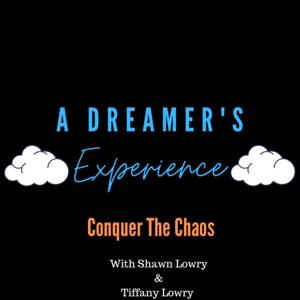 A Dreamer's Experience: Conquer The Chaos