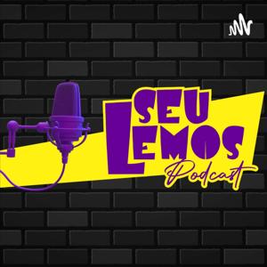 Seu Lemos Podcast