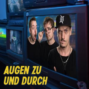 Augen zu und durch